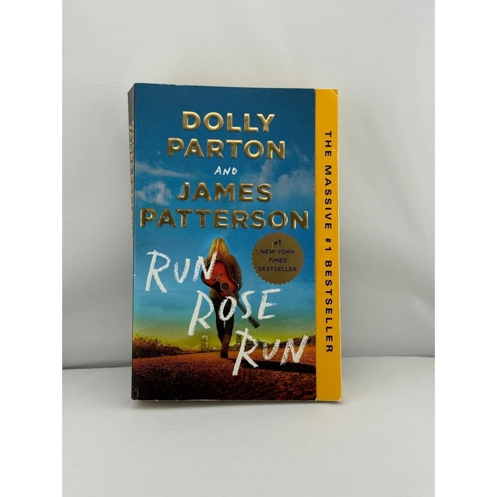 Run Rose Run by Dolly Parton & James Patterson